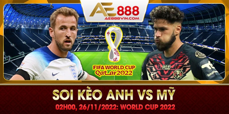 Soi kèo Anh vs Mỹ