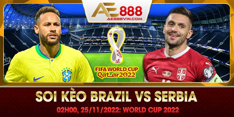 Soi kèo Brazil vs Serbia️️