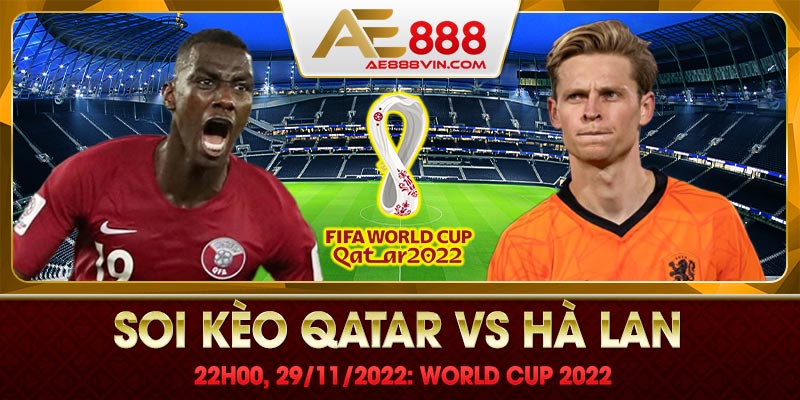 Soi kèo Qatar vs Hà Lan